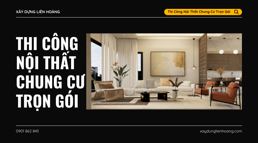 thi công nội thất chung cư trọn gói